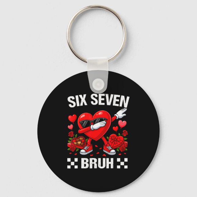 Six Seven Bruh Dabbing Heart Valentine Funny For G Key Ring (Front)