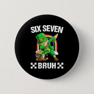Six Seven Bruh Dabbing Leprechaun St Patricks Day 6 Cm Round Badge