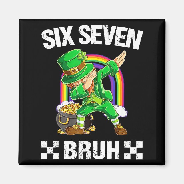Six Seven Bruh Dabbing Leprechaun St Patricks Day  Magnet (Front)