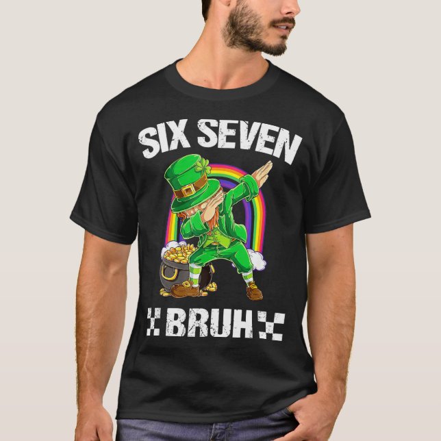 Six Seven Bruh Dabbing Leprechaun St Patricks Day  T-Shirt (Front)