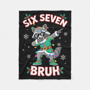 Six Seven Bruh Dabbing Raccoon Funny Christmas 6 7 Fleece Blanket