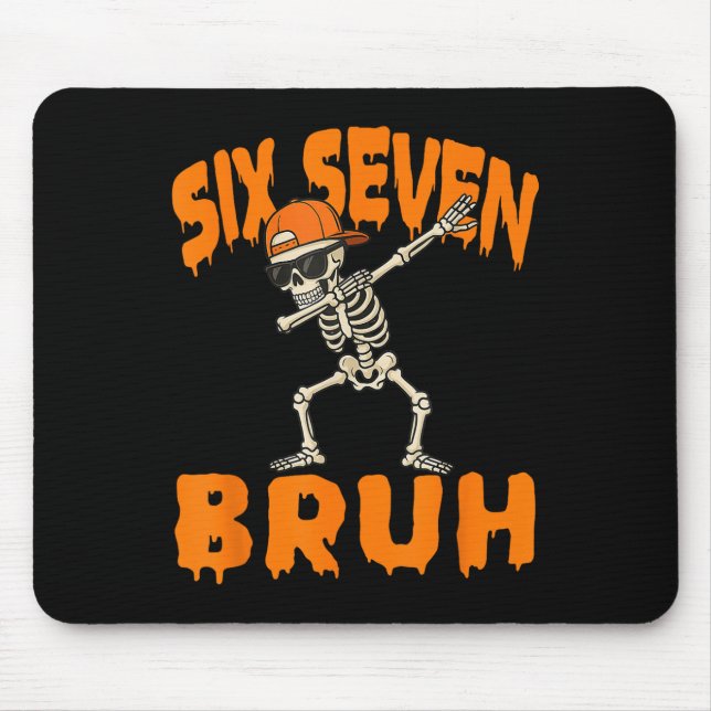 Six Seven Bruh Dabbing Skeleton Funny 67 Meme Hall Mouse Mat (Front)