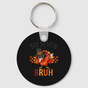 Six Seven Bruh Dabbing Turkey Thanksgiving 67 Meme Key Ring