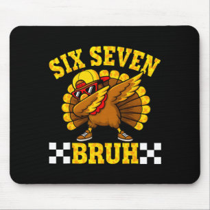 Six Seven Bruh Dabbing Turkey Thanksgiving 67 Meme Mouse Mat