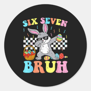 Six Seven Bruh Easter Day Boys Kids Dabbing Bunny  Classic Round Sticker