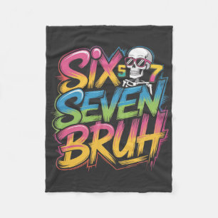 six seven bruh fleece blanket