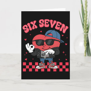 Six Seven Bruh Funny 67 Meme 6 7 Valentines Hearts Card