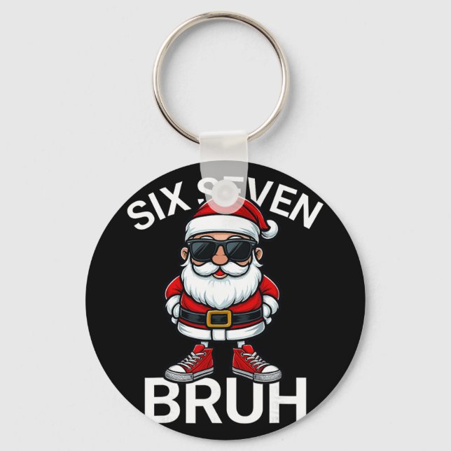Six Seven Bruh Funny 67 Meme Christmas Santa  Key Ring (Front)