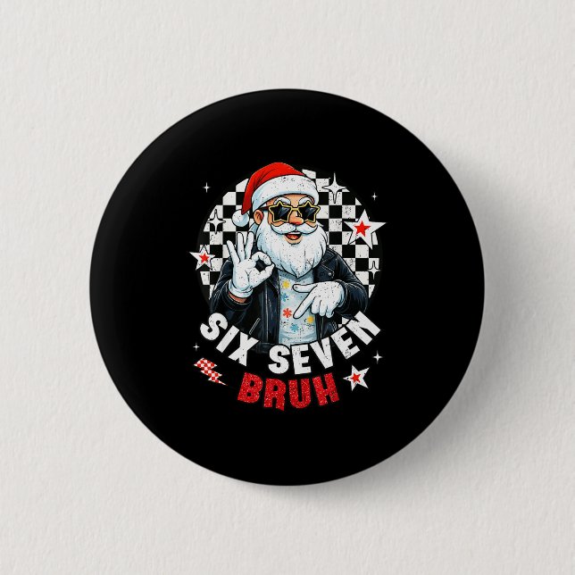 Six Seven Bruh Funny Checkered Cool Santa Claus Ro 6 Cm Round Badge (Front)