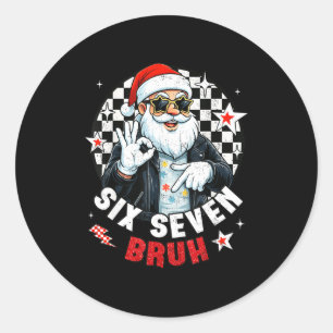 Six Seven Bruh Funny Checkered Cool Santa Claus Ro Classic Round Sticker