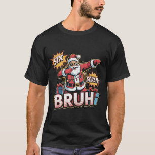 Six Seven Bruh Funny Christmas Shirt   Dabbing San