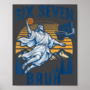 Six Seven Bruh Jesus Basketball For Boys Kids Men  Poster