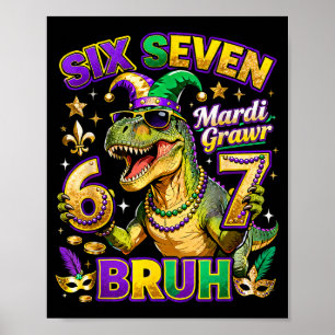 Six Seven Bruh Mardi Gras 67 Alligator Meme _1 Poster