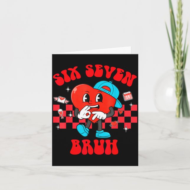 Six Seven Bruh Smile 6 7 Meme Valentine Girls Boys Card (Front)