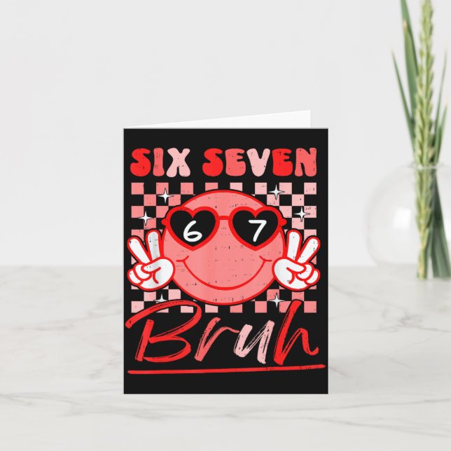 Six Seven Bruh Smile 6 7 Meme Valentines Day Girls Card (Front)