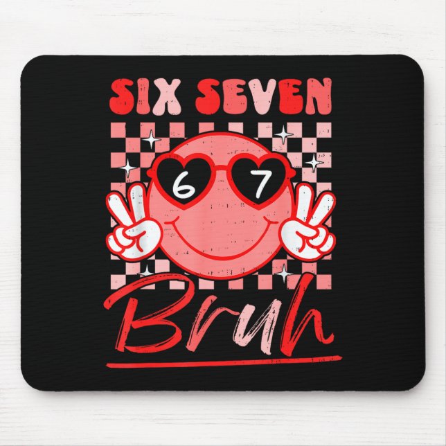 Six Seven Bruh Smile 6 7 Meme Valentines Day Girls Mouse Mat (Front)