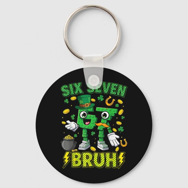 Six Seven Bruh St Patricks Day 67 Meme 67 Brainrot Key Ring (Front)