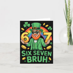 Six seven bruh st patricks day 6 7 funny meme 67 card