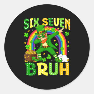 Six Seven Bruh St Patricks Day Leprechaun Dabbing Classic Round Sticker