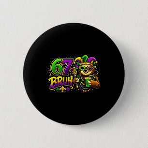 Six Seven Bruh Tee 67 Mardi Gras Party Sloth Boys 6 Cm Round Badge