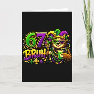 Six Seven Bruh Tee 67 Mardi Gras Party Sloth Boys Card