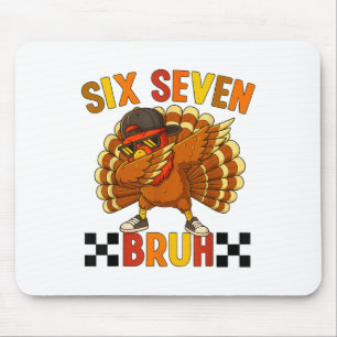 Six Seven Bruh Thanksgiving 67 Meme Turkey Dabbing Mouse Mat