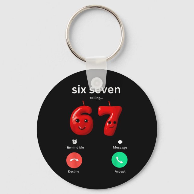 Six Seven Calling Meme Minimalist Trendy Phone Scr Key Ring (Front)