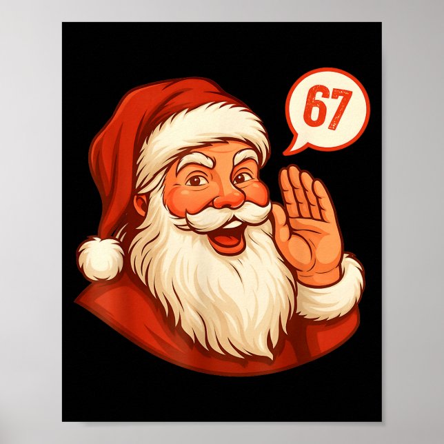 Six Seven Christmas 67 Meme Slang Santa Says Xmas  Poster (Front)