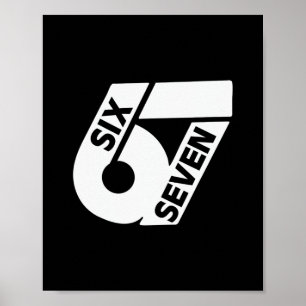 Six Seven Cool Meme 67 Funny Number Poster