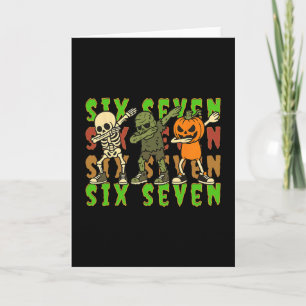Six Seven Dabbing Skeleton Pumpkin Halloween Boys Card