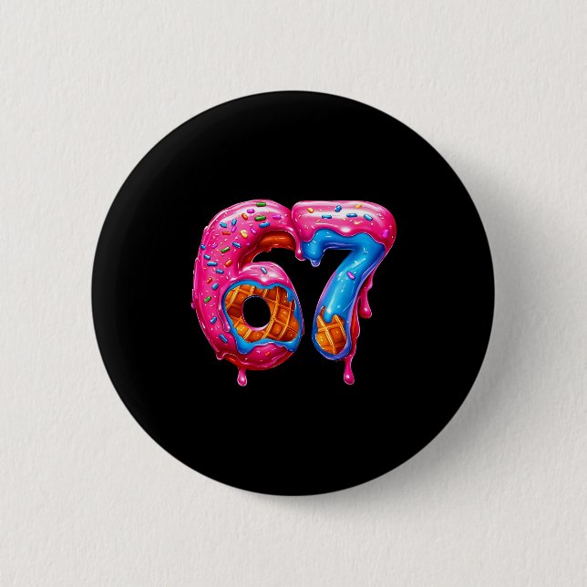 Six Seven Donut Ice Cream Drip Cool Meme Funny 67  6 Cm Round Badge (Front)