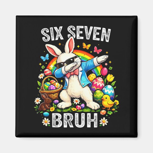 Six Seven Easter Bruh Happy 67 Easter Bunny Magnet (Front)