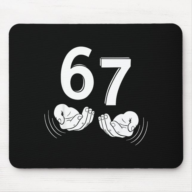 Six Seven Hands 6-7 Meme 67 Men Women  Mouse Mat (Front)