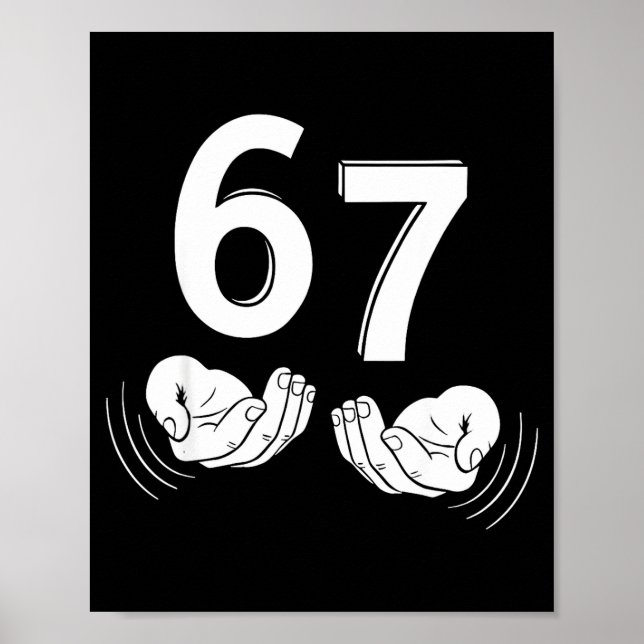Six Seven Hands 6-7 Meme 67 Men Women  Poster (Front)