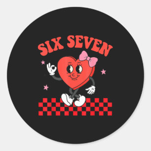 Six Seven Heart 6 7 Meme Boy Girl Funny Valentine  Classic Round Sticker