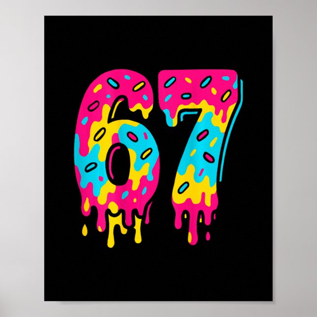 Six Seven Ice Cream Drip 67 Meme Gen Alpha Slang ( Poster (Front)