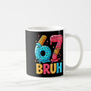 Six Seven Ice Cream Drip Cool Meme 67 Bruh Funny N Coffee Mug