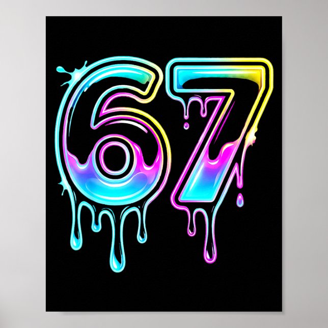 Six Seven Ice Cream Drip Cool Meme 67 Funny 6 7 Bo Poster (Front)
