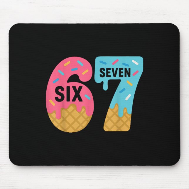Six Seven Ice Cream Drip Cool Meme 67 Funny Drippi Mouse Mat (Front)