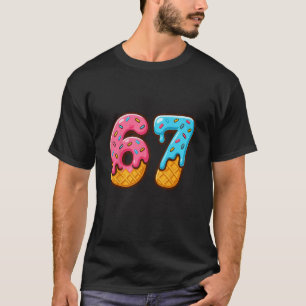 Six Seven Ice Cream Drip Cool Meme 67 Funny Number T-Shirt
