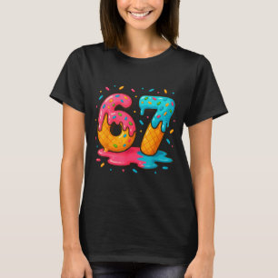 Six Seven Ice Cream Drip Cool Meme 67 Funny Number T-Shirt