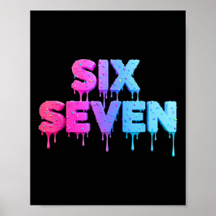 Six Seven Ice Cream Drip Gen Alpha Slang 6 7 Trend Poster