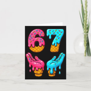 Six Seven Ice Cream Drip Meme 67 Funny Gen Alpha S Card