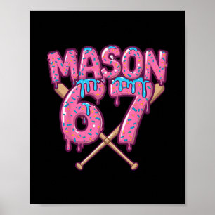 Six Seven Ice Cream Drip Sport 67 Fun Mason Meme 1 Poster
