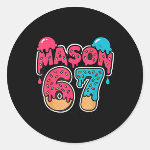 Six Seven Ice Cream Drip Sport 67 Fun Mason Meme Classic Round Sticker