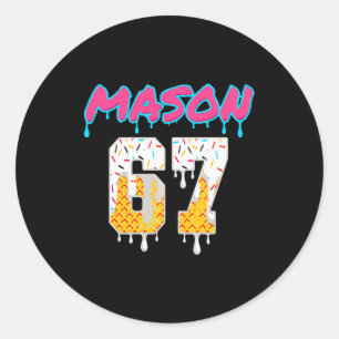 Six Seven Ice Cream Drip Sport 67 Fun Mason Meme P Classic Round Sticker