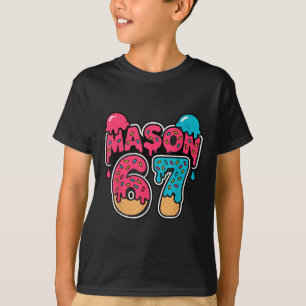 Six Seven Ice Cream Drip Sport 67 Fun Mason Meme  T-Shirt