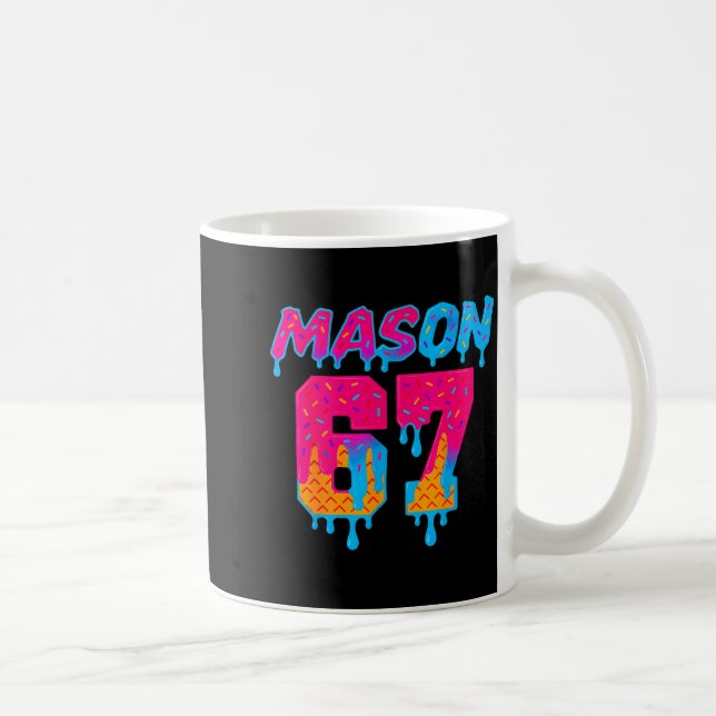 Six Seven Ice Cream Drip Srt 67 Mason Meme  Coffee Mug (Right)