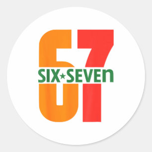 Six Seven Kids 67 Boys Girls Teens Teachers 6 7 Te Classic Round Sticker