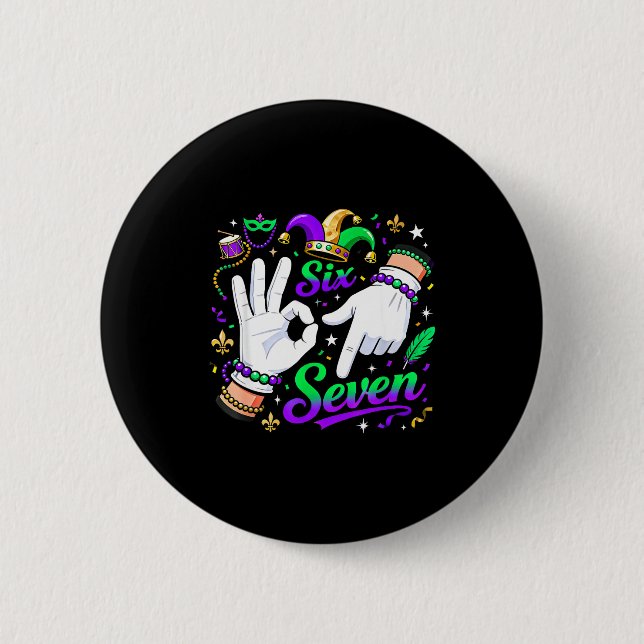 Six Seven Mardi Gras 67 Hand Gesture Meme  6 Cm Round Badge (Front)